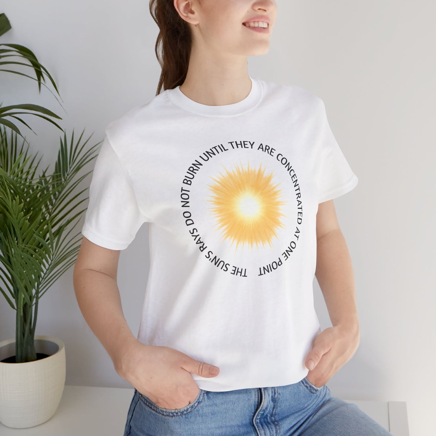 Sunshine Quote Unisex Jersey Tee - Positive Vibes Shirt